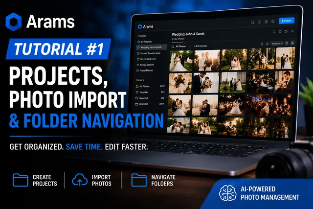 Arams Tutorial #1: Projects, Photo Import and Folder Navigation