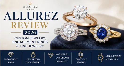 Allurez Review 2026: Custom Jewelry, Engagement Rings & Fine Jewelry